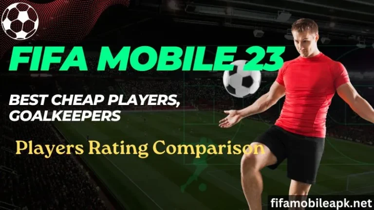 FIFA Mobile Best Cheap Players, Goalkeeper & LW | FIFA Mobile Player Rankings Comparison